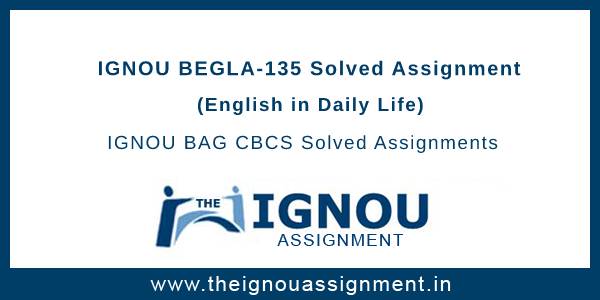 begla 135 solved assignment free download pdf 2023